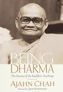 Being Dharma: The Essence of the Buddha's Teachings by Ajahn Chah, Jack Kornfield