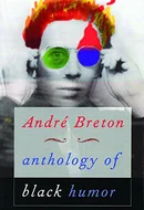 Anthology of Black Humor by Andre Breton, Mark Polizzotti