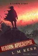 Reborn: Apocalypse by L.M. Kerr