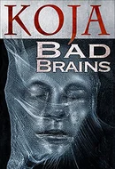 Bad Brains by Kathe Koja
