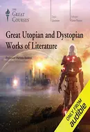 Great Utopian and Dystopian Works of Literature by Pamela Bedore