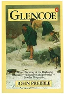 Glencoe: The Story of the Massacre by John Prebble