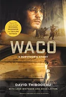 Waco: A Survivor's Story by David Thibodeau, Leon Whiteson