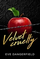 Velvet Cruelty by Eve Dangerfield