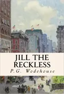Jill the Reckless (The Drones Club) by P.G. Wodehouse
