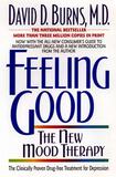 Feeling Good: The New Mood Therapy by David D. Burns