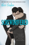 Screwdrivered by Alice Clayton