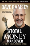 The Total Money Makeover:A Proven Plan for Financial Fitness by Dave Ramsey
