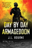 Day By Day Armageddon by J.L. Bourne