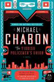 The Yiddish Policemen's Union by Michael Chabon