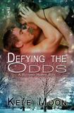 Defying the Odds by Kele Moon