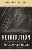 Retribution: The Battle for Japan, 1944-45 by Max Hastings