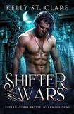Shifter Wars by Kelly St. Clare