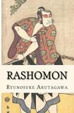Rashomon by Ryunosuke Akutagawa