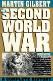 The Second World War: A Complete History by Martin Gilbert