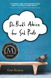 Dr. Bird's Advice for Sad Poets by Evan Roskos
