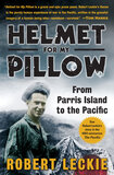 Helmet for My Pillow by Robert Leckie